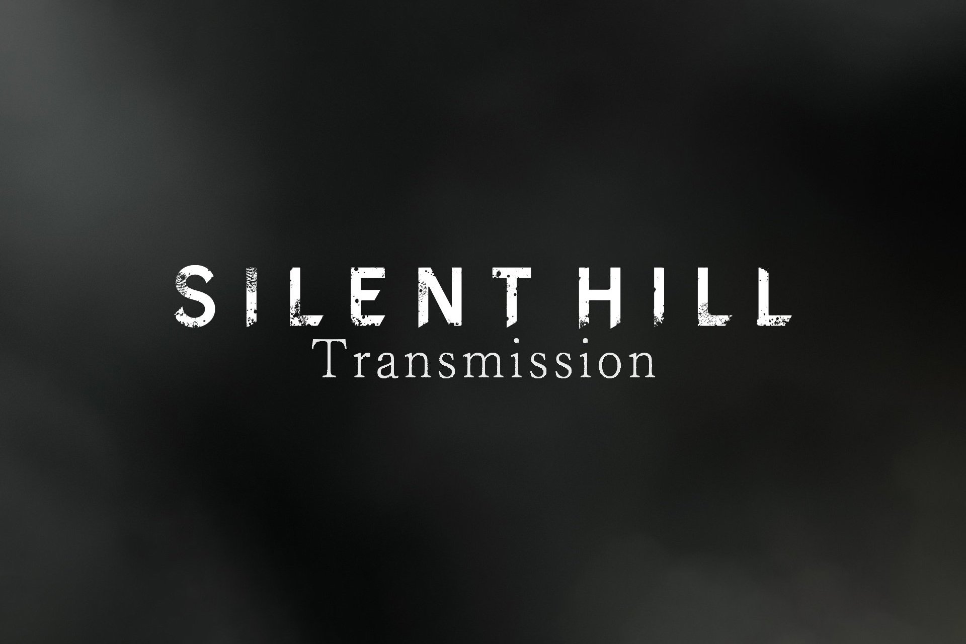 Silent Hill Transmission