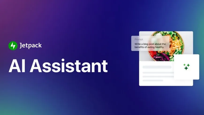 دستیار هوش مصنوعی جدید وردپرس برای نوشتن مطالب معرفی شد؛  Jetpack AI Assistant